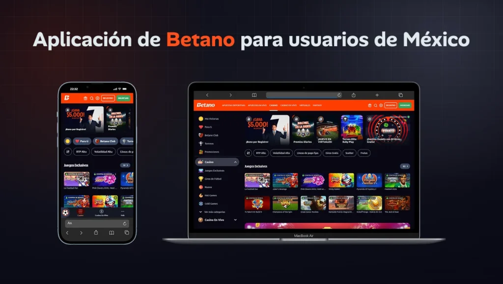 Aplicación de Betano en México con versión móvil y escritorio